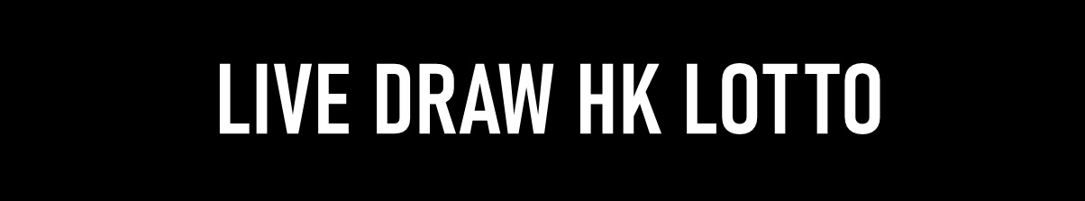Live Draw HK Lotto Hari Ini: Cek Hasil HK Tercepat & Terakurat